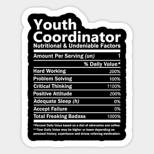 Youth Coordinator T Shirt - Nutritional and Undeniable Factors Gift Item Tee Sticker